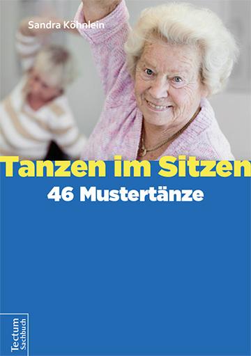 Produktbild Tanzen im Sitzen - 46 Mustertänze (Deutsch, Sandra Köhnlein, 2016)