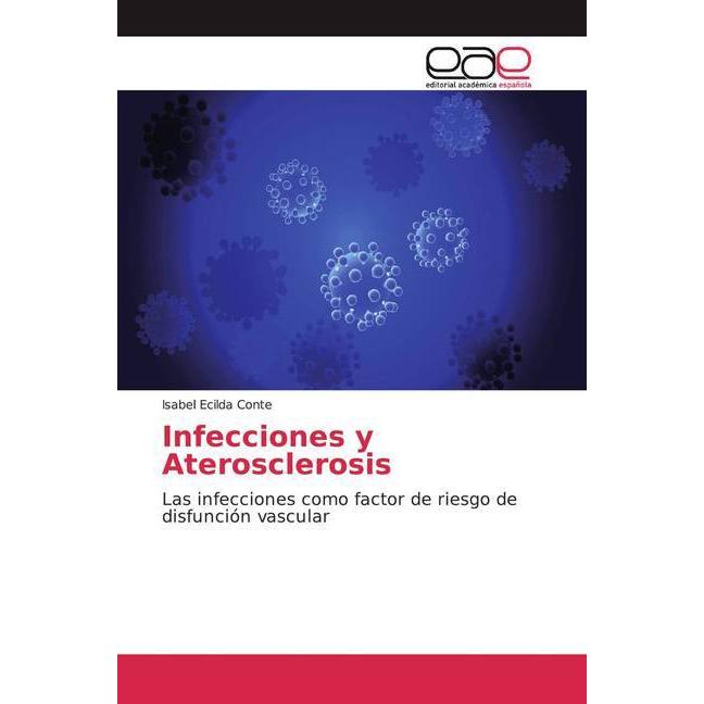 Infecciones y Aterosclerosis, Fachbücher von Isabel Ecilda Conte