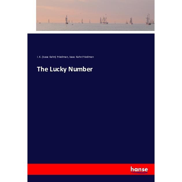 The Lucky Number, Belletristik von Isaac Kahn Friedman