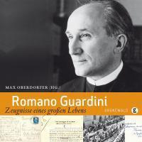 Produktbild Romano Guardini - Zeugnisse eines grossen Lebens (Deutsch, Romano Guardini, 2010)
