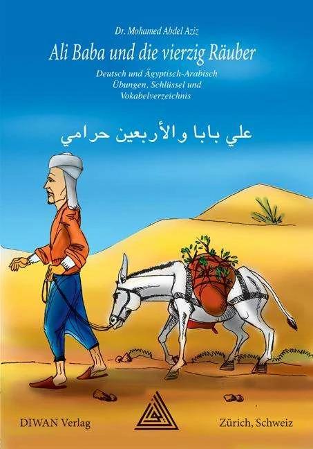 Produktbild Ali Baba und die vierzig Räuber (Deutsch, Mohamed Abdel Aziz, 2008)