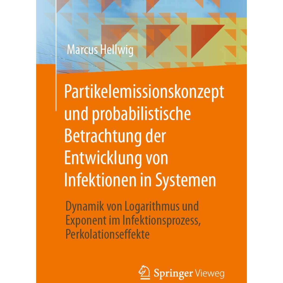 Partikelemissionskonzept und probabilistische Betrachtung der Entwicklung von Infektionen in Sy, Fachbücher von Marcus H...