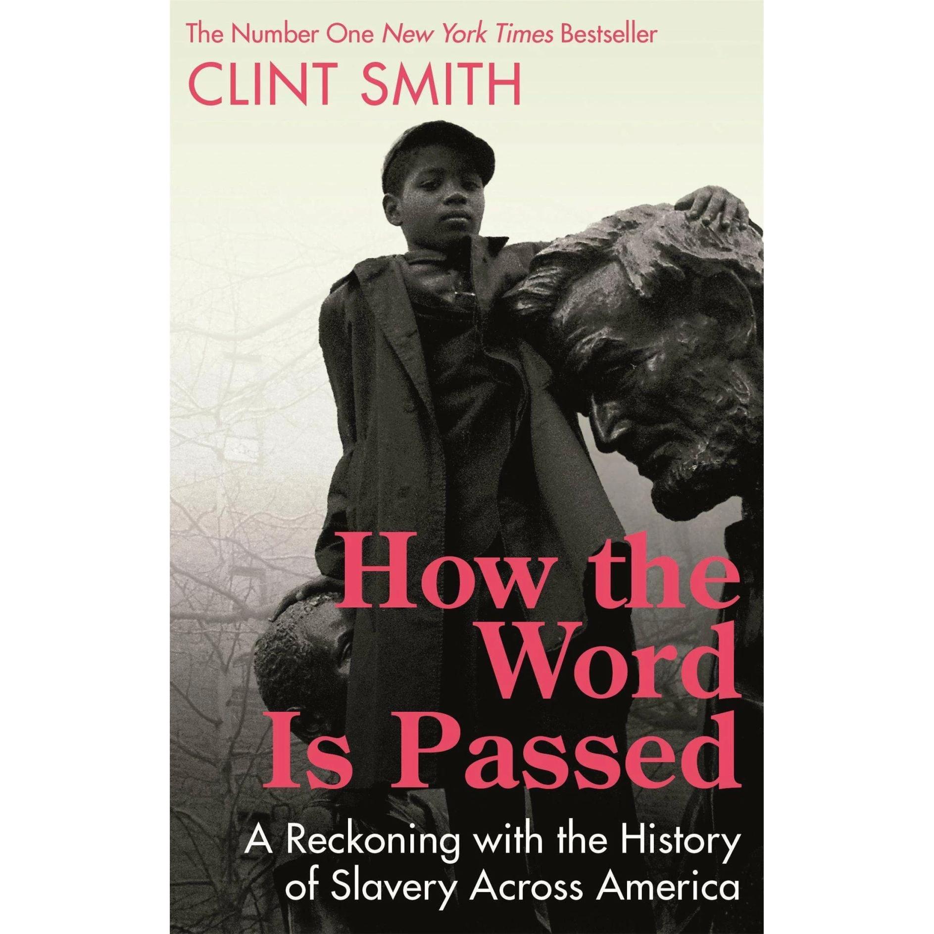 How The Word Is Passed, Sachbücher von Clint Smith
