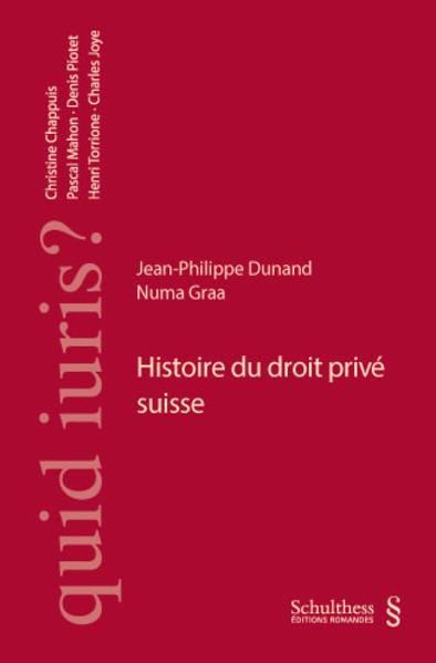 Image du produit Histoire du droit privé suisse (Français, Jean-Philippe Dunand, Numa Graa, 2023)