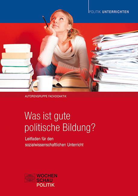Produktbild Was ist gute politische Bildung? (Deutsch, 2017)
