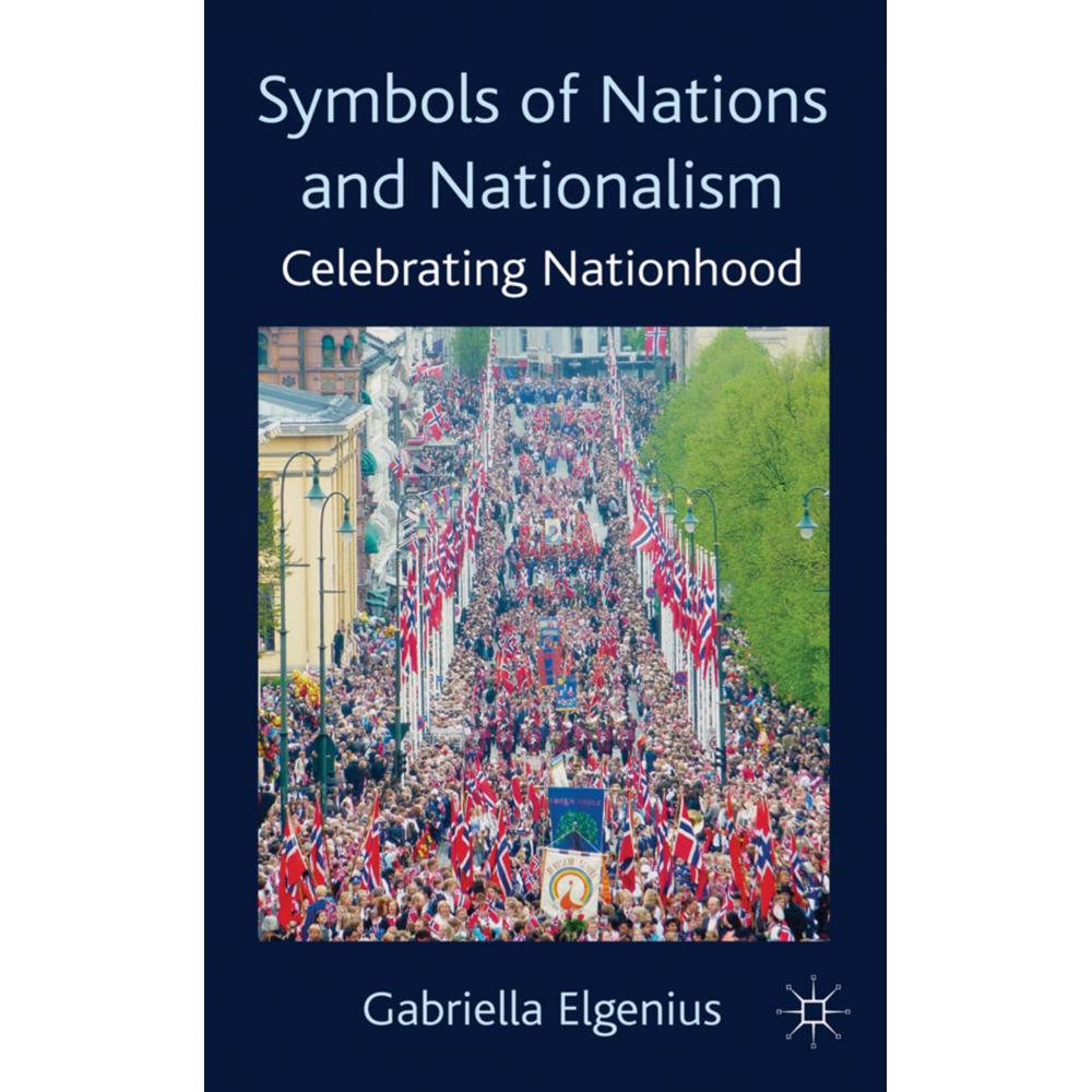 Symbols of Nations and Nationalism, Fachbücher von Gabriella Elgenius