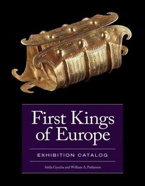 Produktbild First Kings of Europe Exhibition Catalogue (Englisch, Attila Gyucha, William A. Parkinson, 2023)