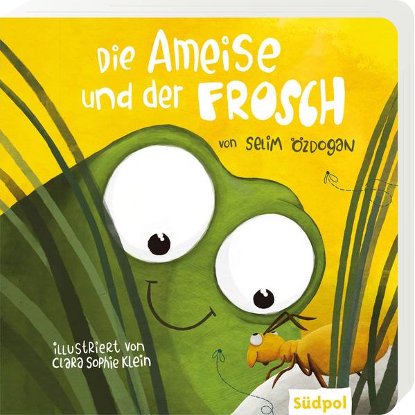 Die Ameise und der Frosch, Kinderbücher von Clara Sophie Klein, Selim Özdogan
