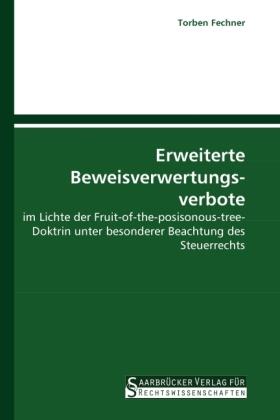 Erweiterte Beweisverwertungsverbote (Torben Fechner, 2010)