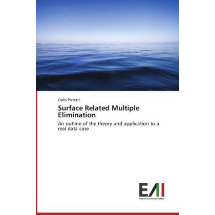 Surface Related Multiple Elimination, Fachbücher von Carlo Pieretti