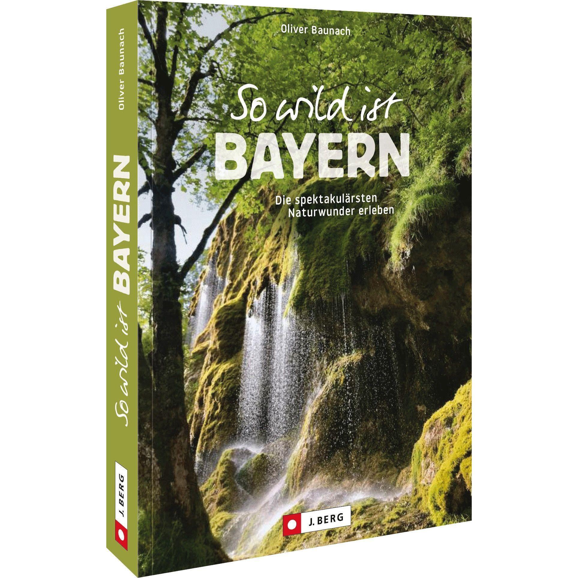 Thumbnail - So wild ist Bayern, Ratgeber von Oliver Baunach