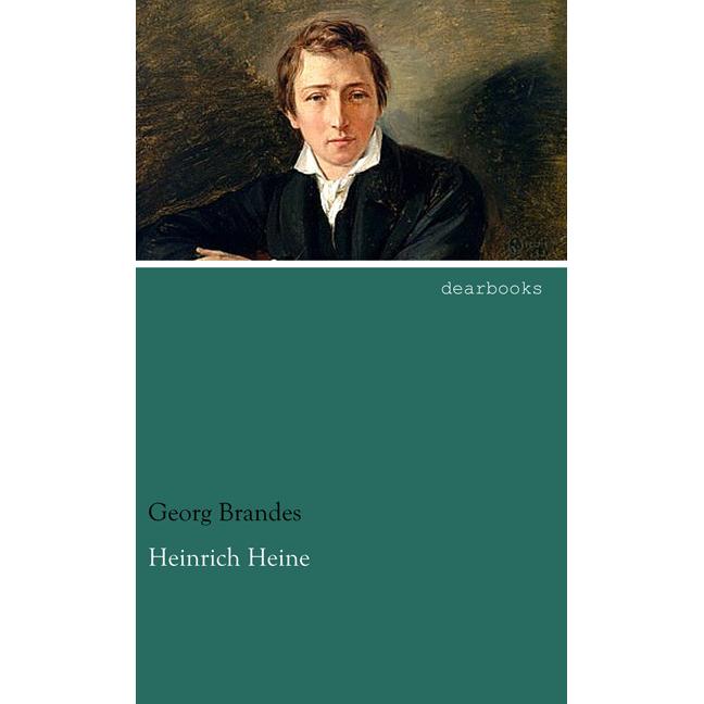 Dearbooks Heinrich Heine (Georg Brandes), Sonstige Literatur