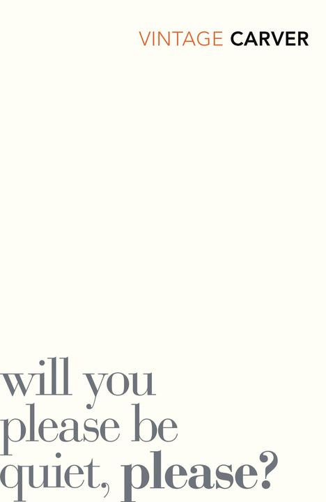 Produktbild Will You Please Be Quiet, Please? (Englisch, Raymond Carver, 2009)