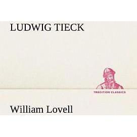 William Lovell, Belletristik von Ludwig Tieck