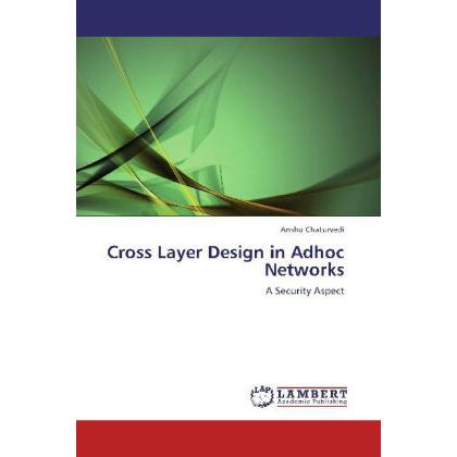 Cross Layer Design in Adhoc Networks, Fachbücher