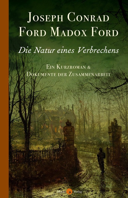 Conrad:Die Natur eines Verbrechens (Deutsch, Ford Madox Ford, Joseph Conrad, 2023)