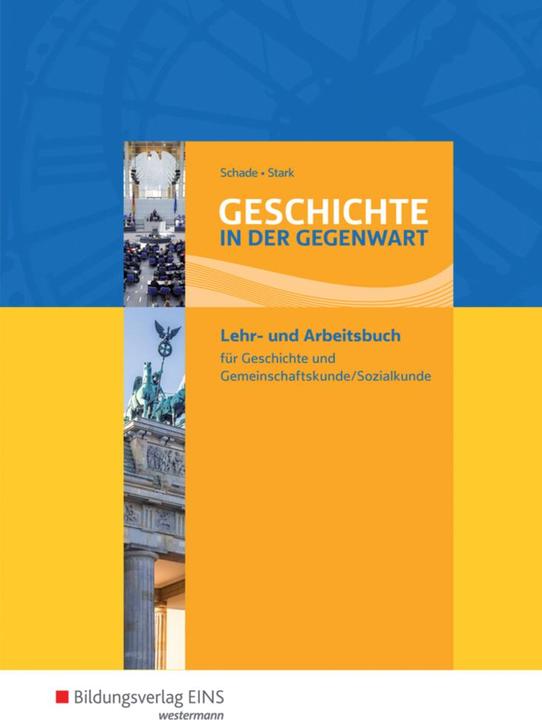 Produktbild Geschichte in der Gegenwart (Deutsch, Hans-Joachim Stark, Peter Schade, 2005)