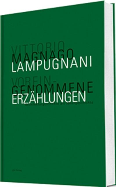 Produktbild Voreingenommene Erzählungen (Deutsch, Vittorio Magnago Lampugnani, 2016)