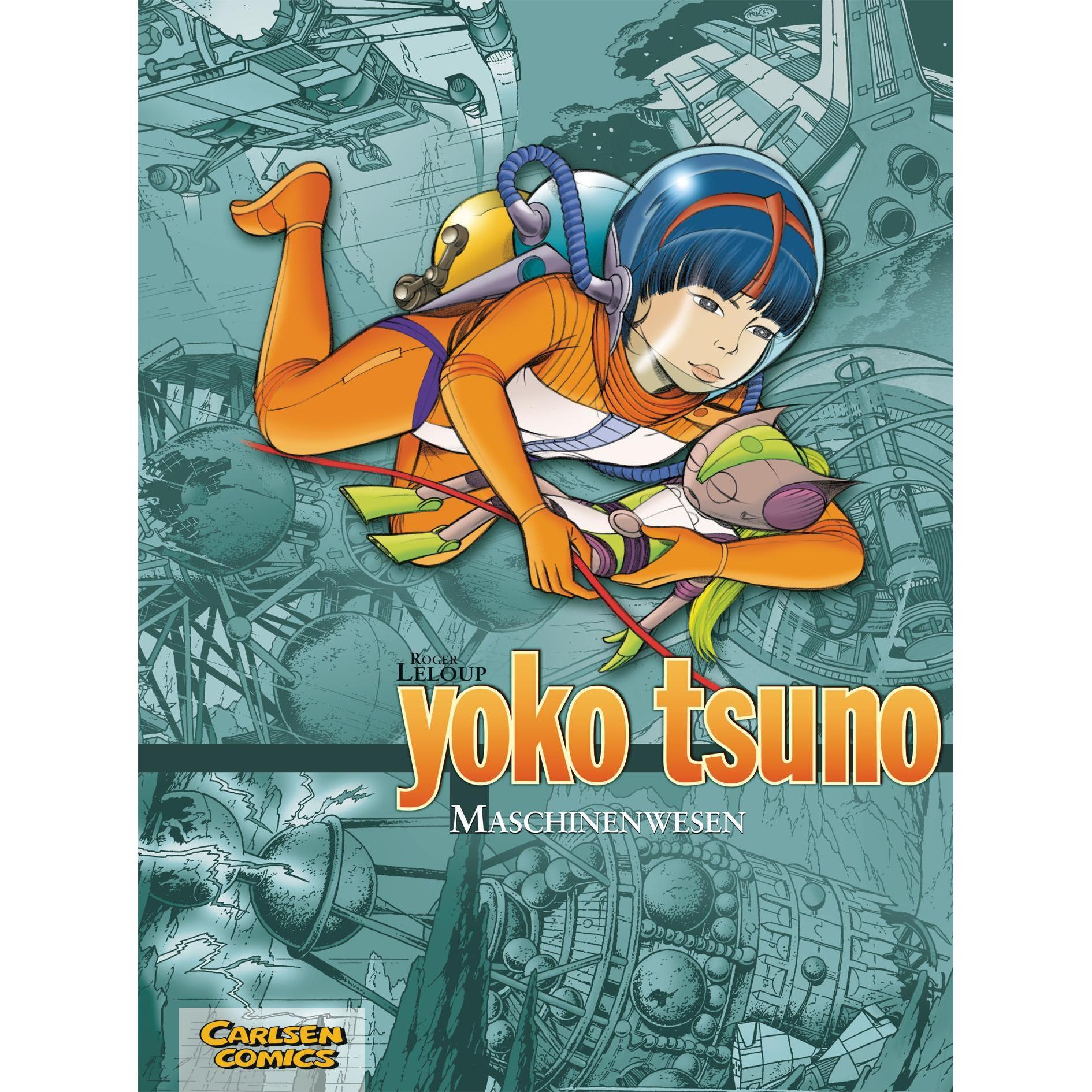 Yoko Tsuno Sammelband 6. Maschinenwesen, Belletristik von Roger Leloup