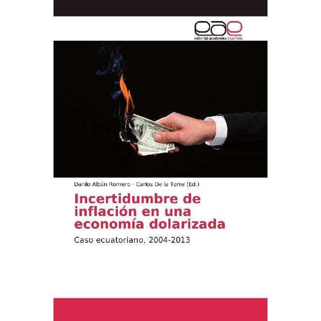 Incertidumbre de inflación en una economía dolarizada, Ratgeber von Danilo Albán Romero