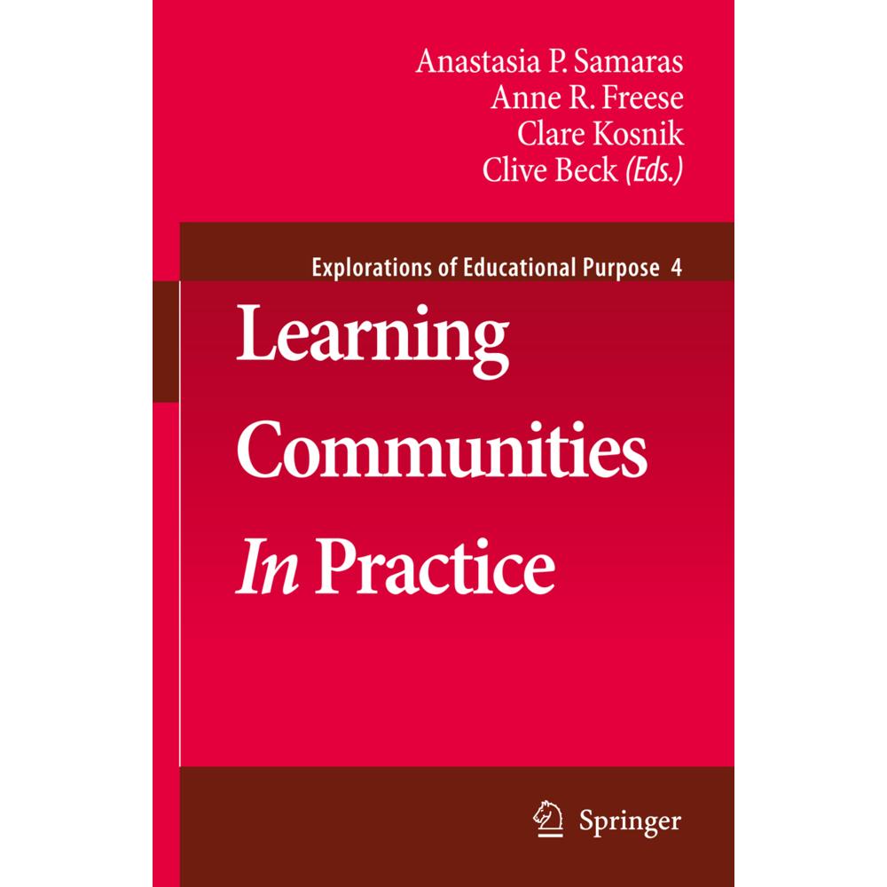 Learning Communities In Practice, Fachbücher von Clare Kosnik, Clive Beck, Anne R. Freese, Anastasia Samaras