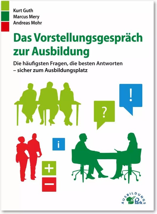 Produktbild Das Vorstellungsgespräch zur Ausbildung (Deutsch, Marcus Mery, Andreas Mohr, Kurt Guth, 2013)