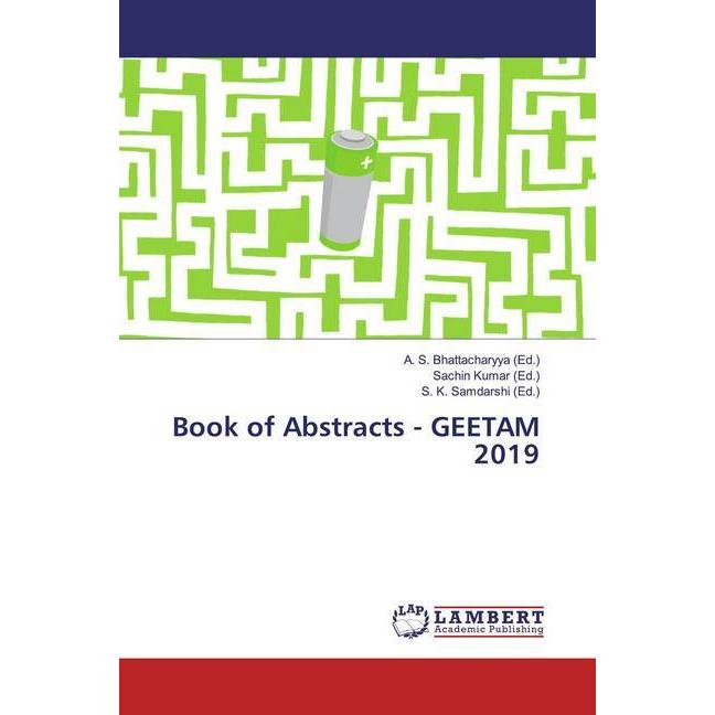 Book of Abstracts - GEETAM 2019, Fachbücher von Sachin Kumar, S. K. Samdarshi, A. S. Bhattacharyya