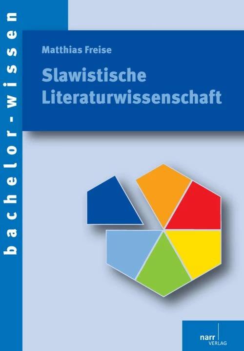 Produktbild Slavistische Literaturwissenschaft (Deutsch, Matthias Freise, 2012)