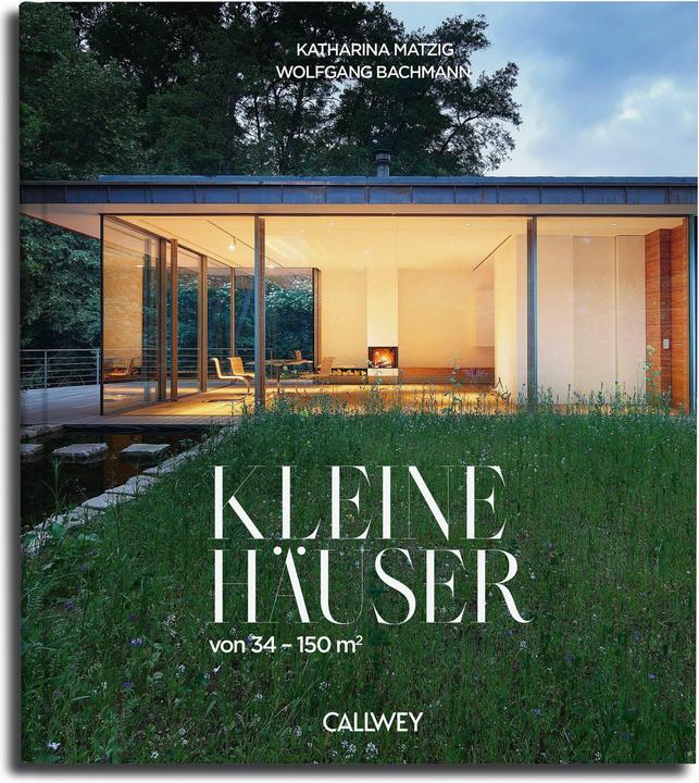 Kleine Häuser (Deutsch, Katharina Bachmann Matzig, Wolfgang Bachmann, 2023)