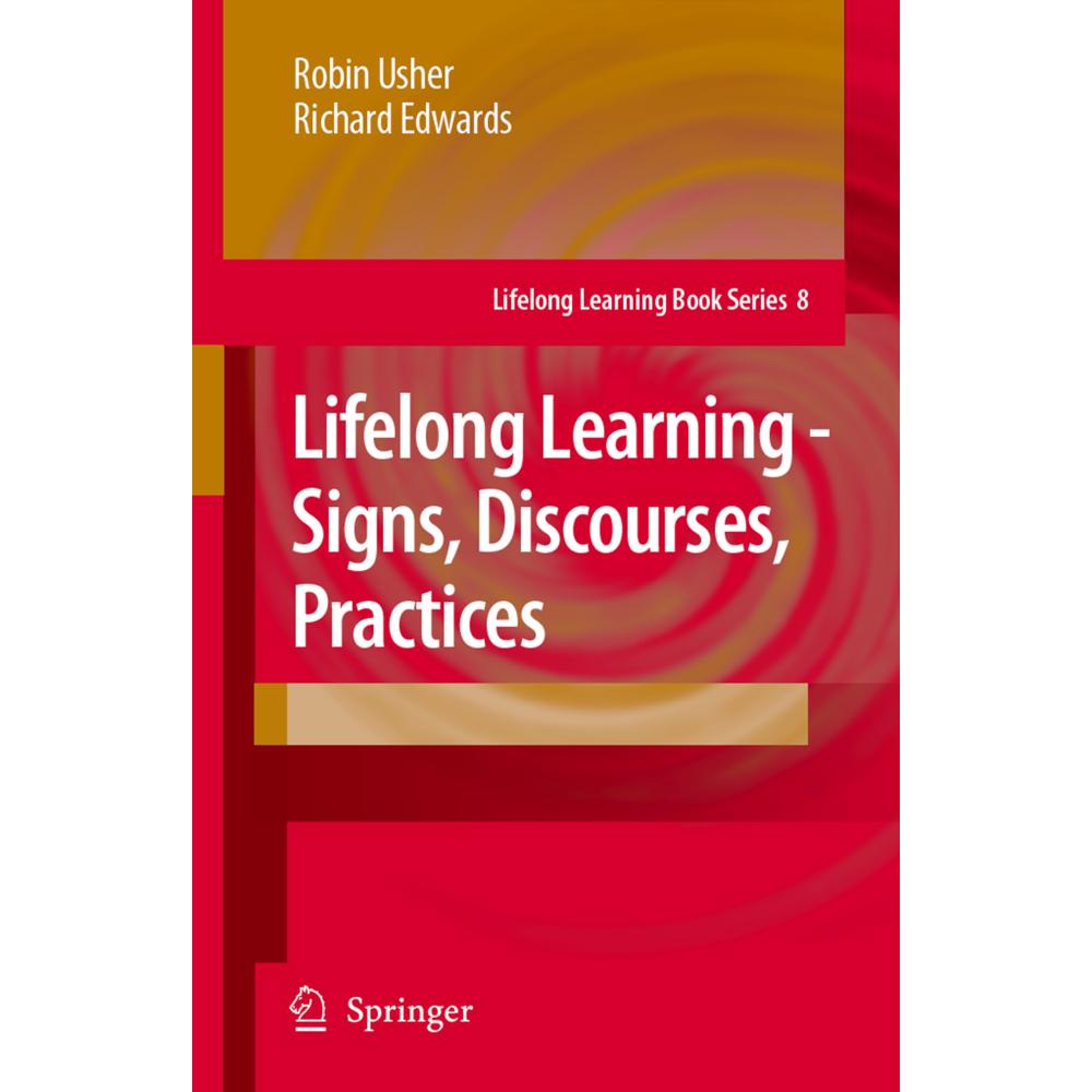 Lifelong Learning - Signs, Discourses, Practices, Fachbücher von Richard Edwards, Robin Usher