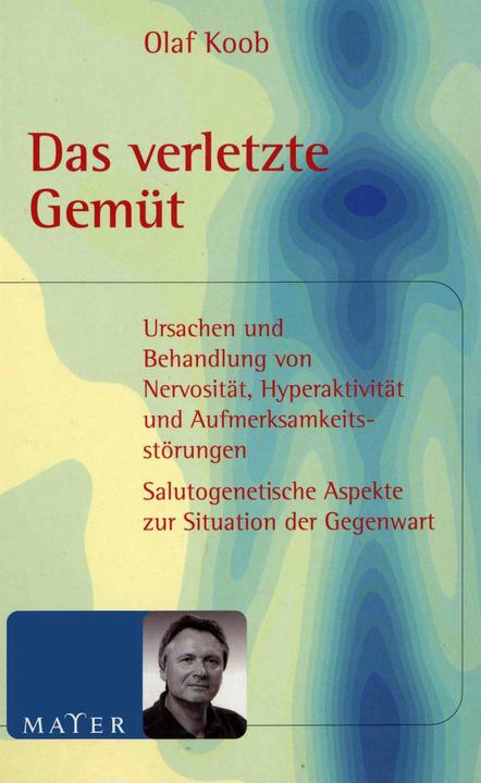 Produktbild Das verletzte Gemüt (Deutsch, Olaf Koob, 2003)