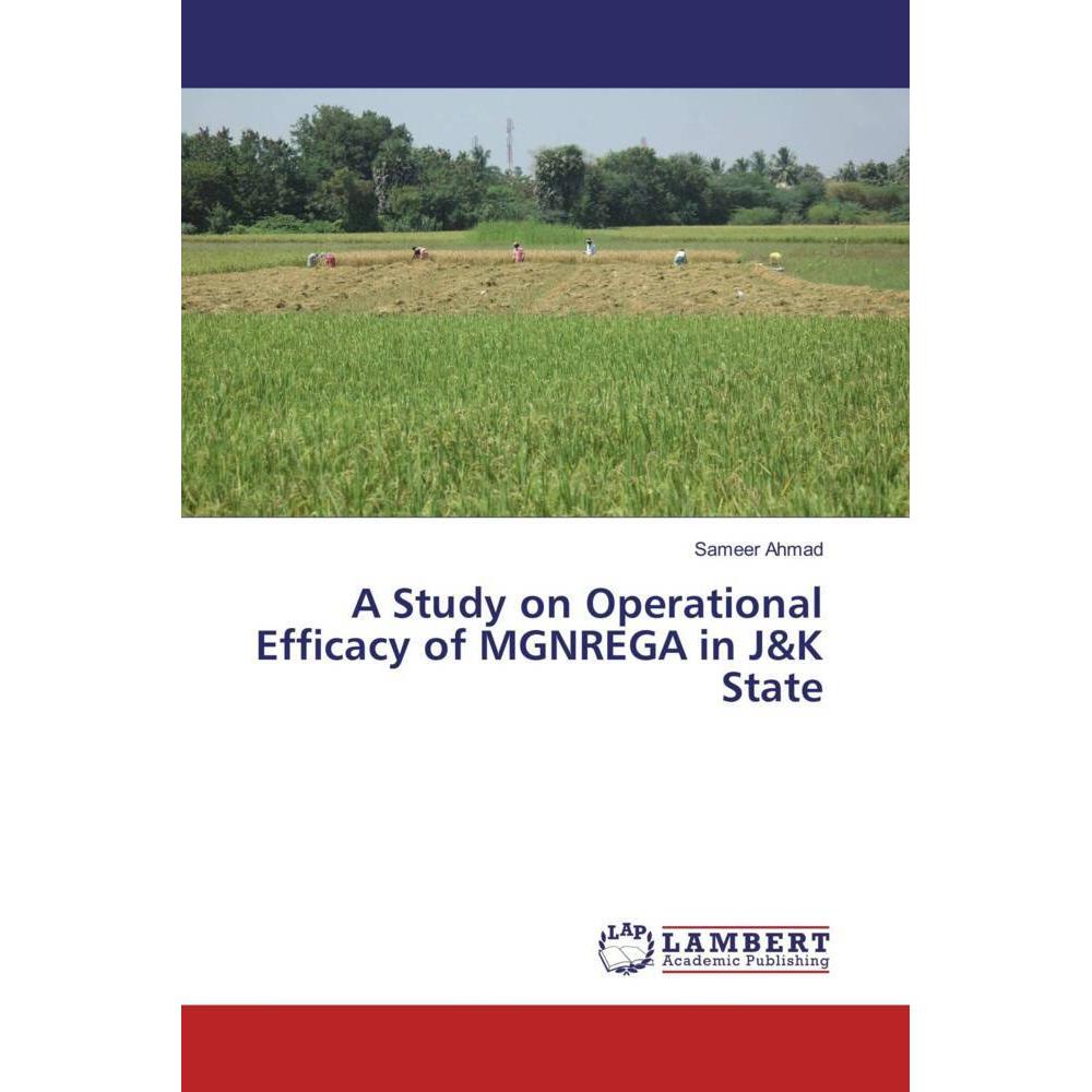 A Study on Operational Efficacy of MGNREGA in J&K State, Fachbücher von Sameer Ahmad