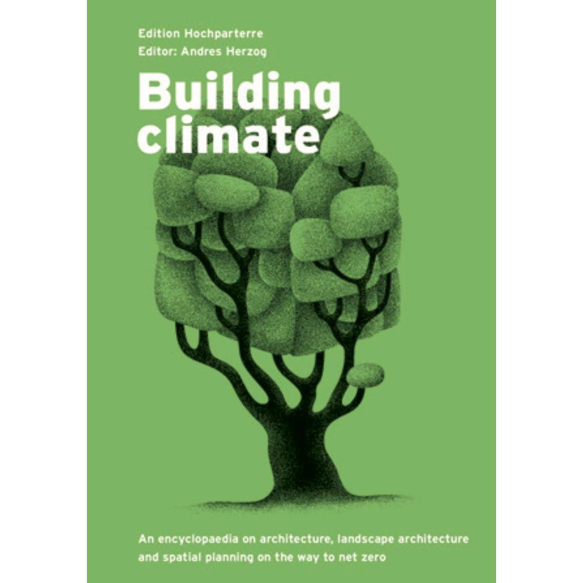 Building climate, Sachbücher von Axel Simon, Rahel Marti, Andres Herzog