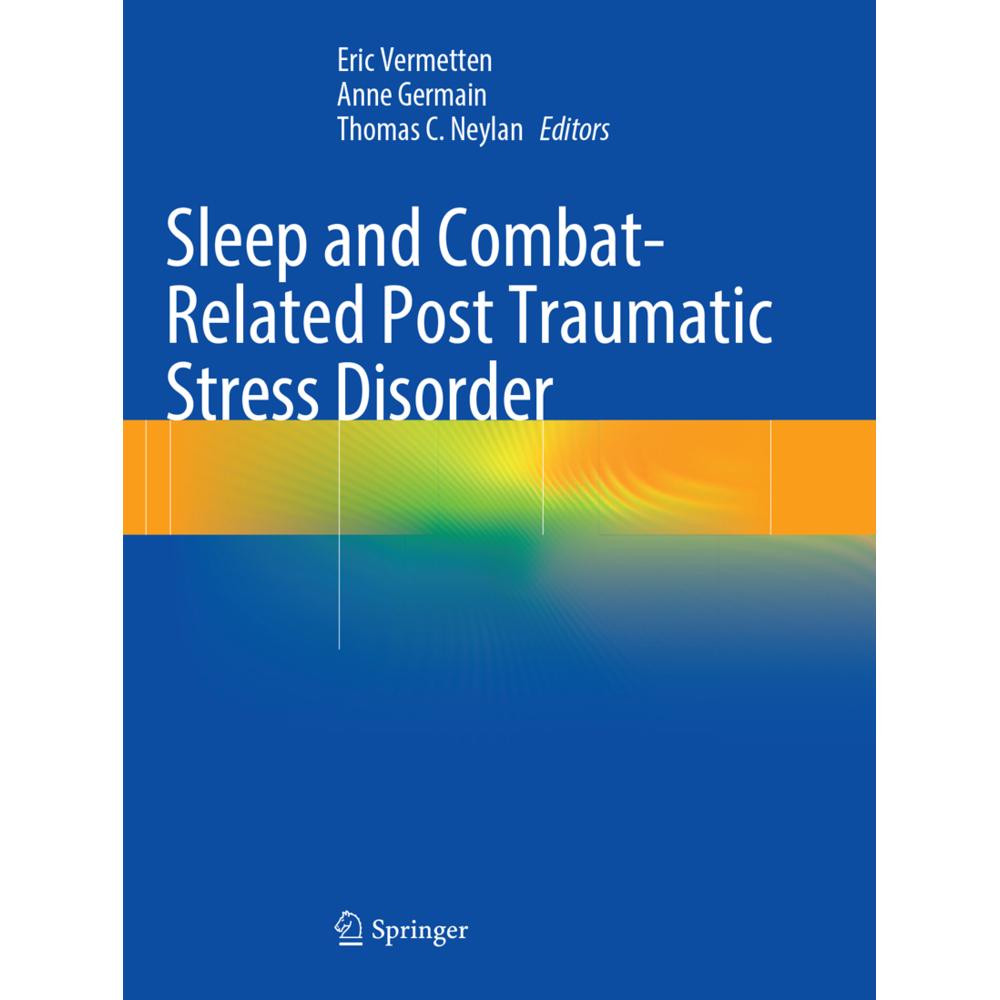 Sleep and Combat-Related Post Traumatic Stress Disorder, Fachbücher von Eric Vermetten, Anne Germain, Thomas C. Neylan