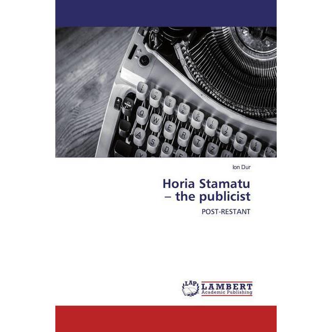 Horia Stamatu - the publicist, Fachbücher von Ion Dur