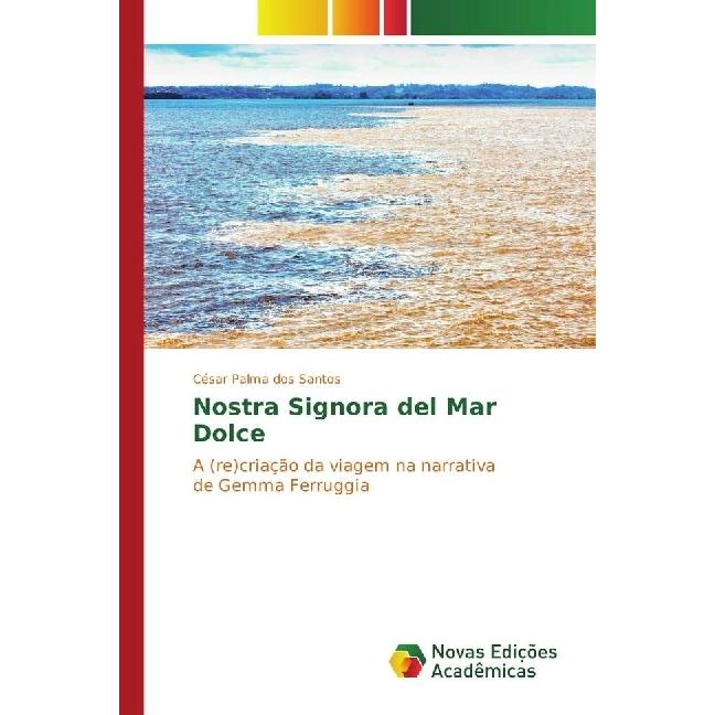 Nostra Signora del Mar Dolce, Fachbücher von César Palma dos Santos
