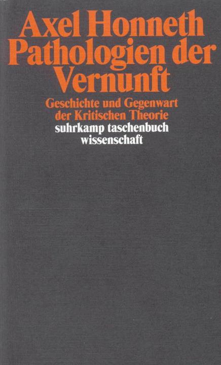 Produktbild Pathologien der Vernunft (Deutsch, Axel Honneth, 2007)