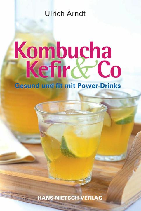 Produktbild Kombucha, Kefir & Co. (Deutsch, Ulrich Arndt, 2014)