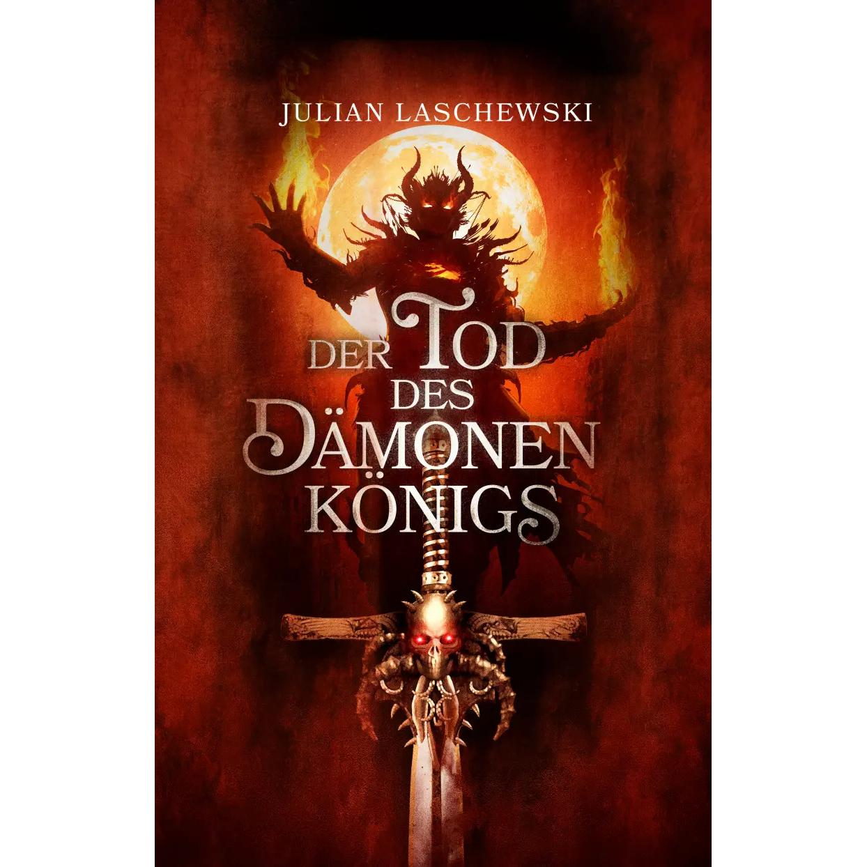 Der Tod des Dämonenkönigs, Belletristik von Julian Laschewski