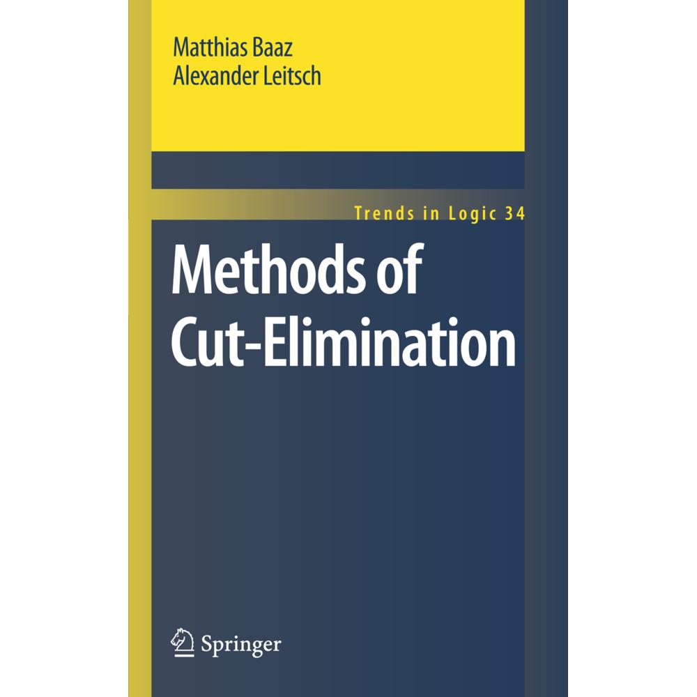 Methods of Cut-Elimination, Fachbücher von Alexander Leitsch, Matthias Baaz