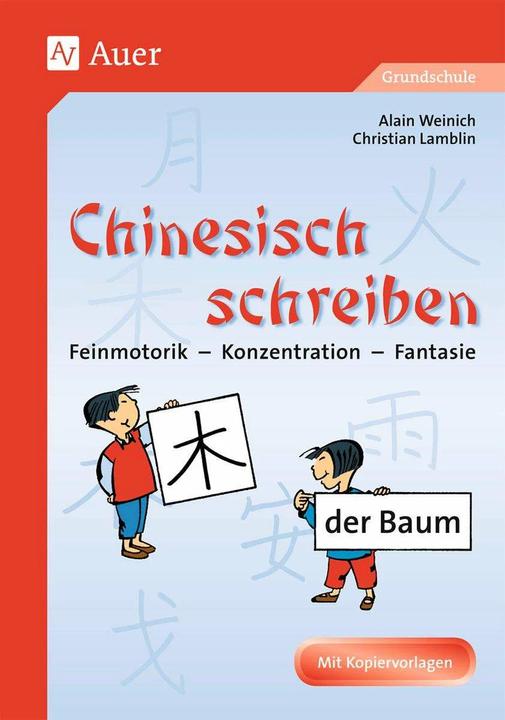 Produktbild Chinesisch schreiben (Deutsch, Alain Weinich, Christian Lamblin, 2022)