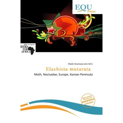 Elachista mutarata, Fachbücher von Wade Anastasia Jere