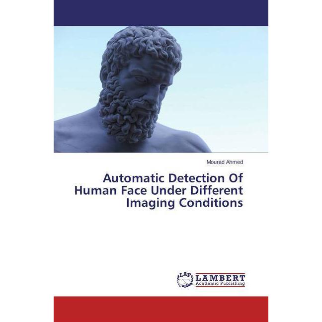 Thumbnail - Automatic Detection Of Human Face Under Different Imaging Conditions, Fachbücher