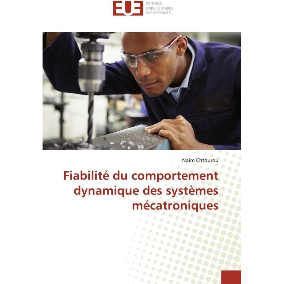 Fiabilité du comportement dynamique des systèmes mécatroniques, Fachbücher