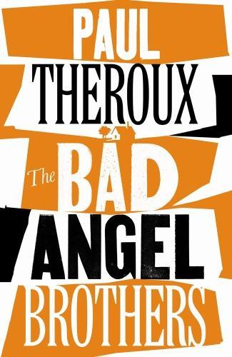 Immagine prodotto The Bad Angel Brothers (Inglese, Paul Theroux, 2022)