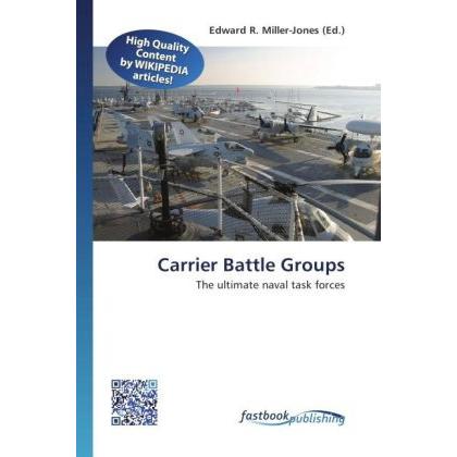 Carrier Battle Groups, Ratgeber von Edward R. Miller-Jones