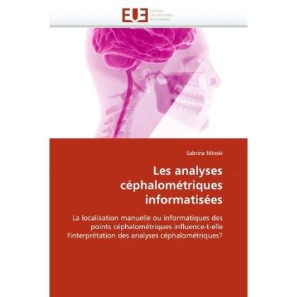 Les analyses céphalométriques informatisées, Fachbücher von Sabrina Minski
