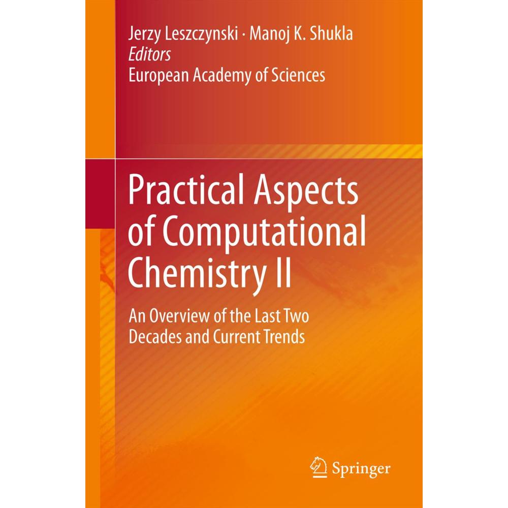 Practical Aspects of Computational Chemistry II, Fachbücher von Manoj K. Shukla, Jerzy Leszczynski