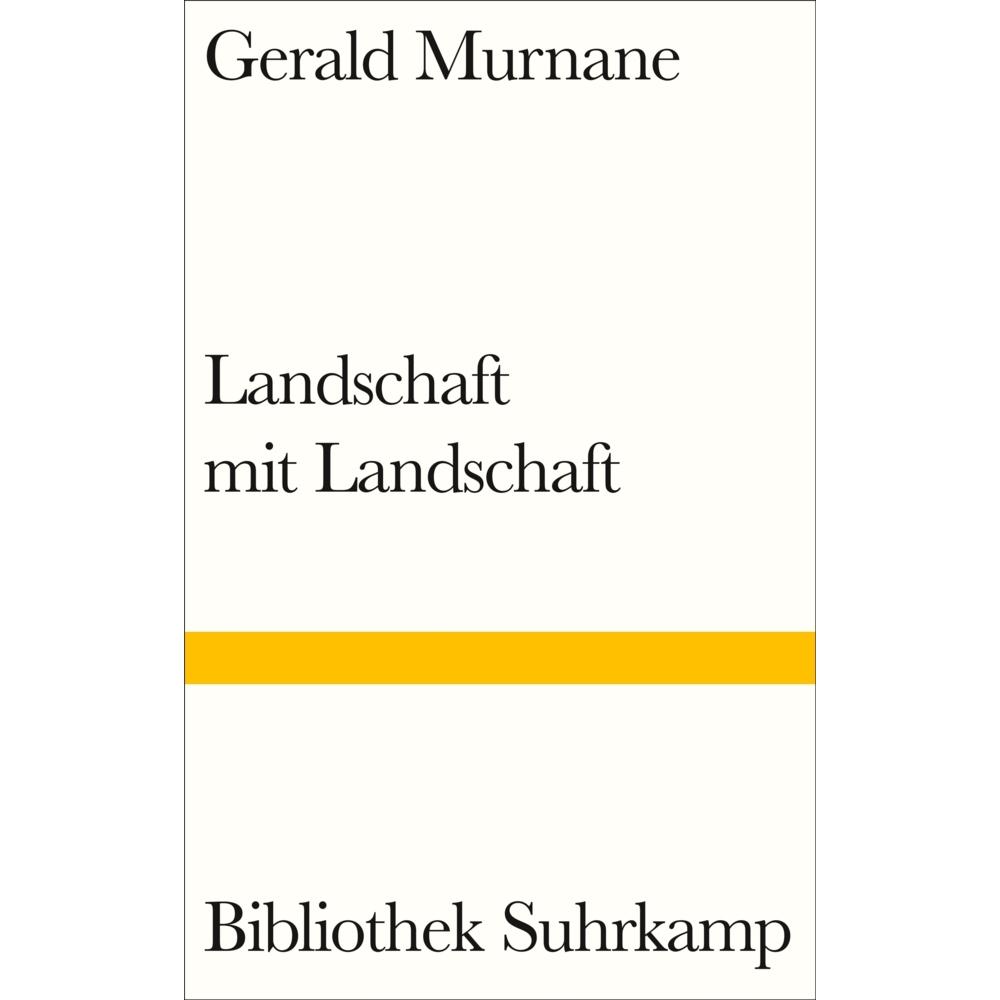 Landschaft mit Landschaft, Belletristik von Gerald Murnane