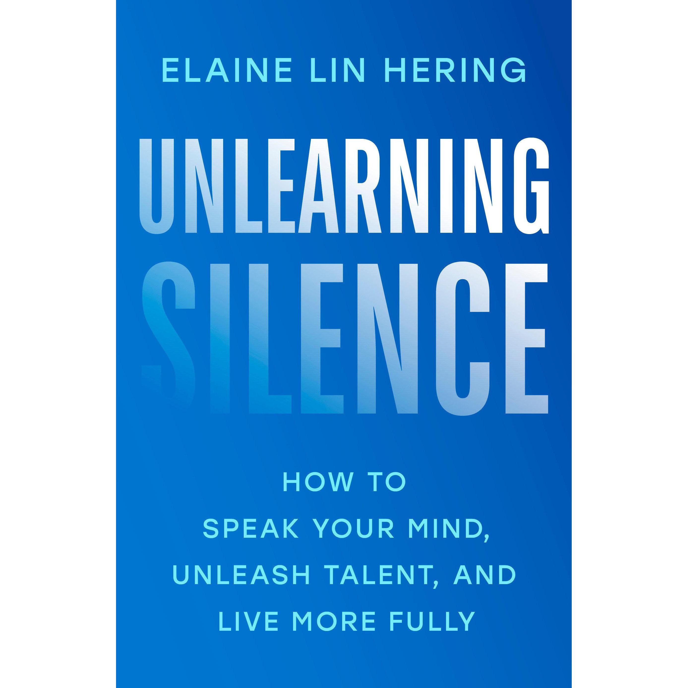 Unlearning Silence, Ratgeber von Elaine Lin Hering